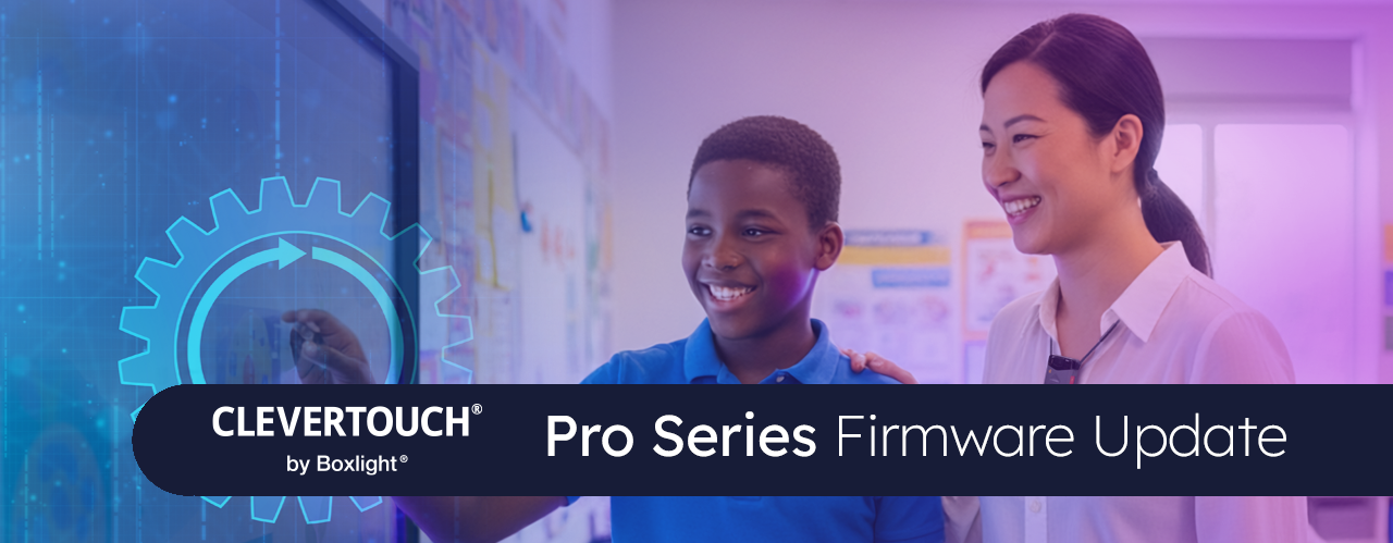 New Clevertouch Firmware Updates Deliver Stability and Smarter Hybrid Support